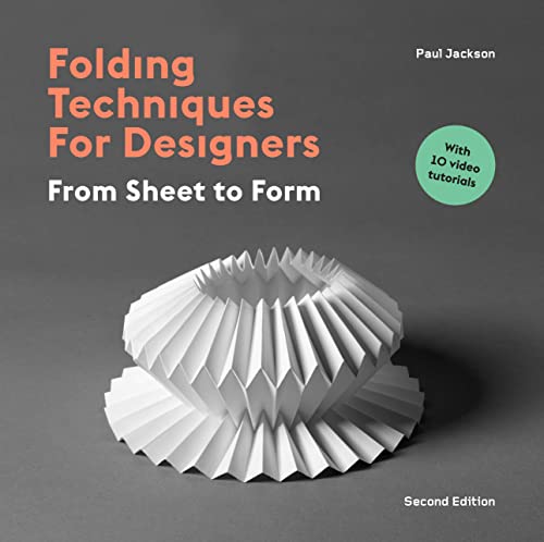Folding Techniques For Designers: From Sheet To Form
