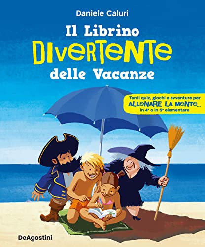 Il Librino Divertente Delle Vacanze. Ediz. A Colori
