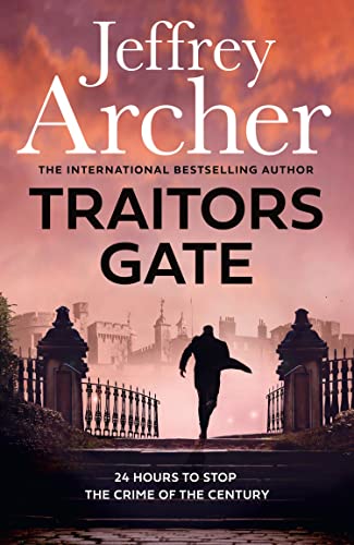 Traitors Gate: Out Now, The Latest William Warwick Crime Thriller, New For 2023 From The Sunday Times Bestselling Author Of Next In Line: Out Now, The