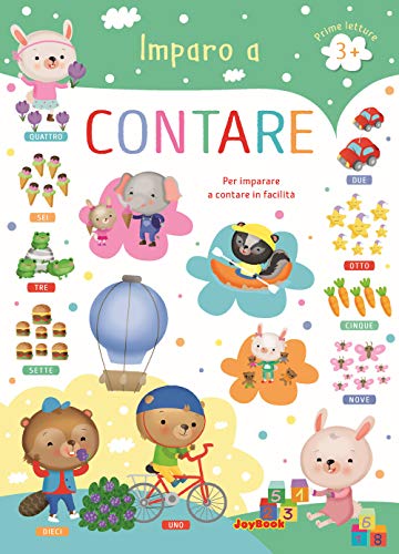 Imparo A Contare. Per Imparare A Contare In Modo Facile. Prime Letture. Ediz. A Colori