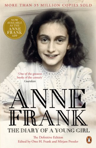 The Diary Of A Young Girl: The Definitive Edition Of The World’S Most Famous Diary