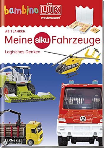 Bambinolük. Meine Siku Fahrzeuge - Logisches Denken: 3/4/5 Jahre