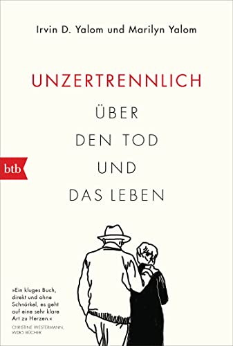Unzertrennlich: Über Den Tod Und Das Leben