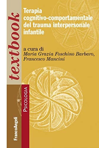 Terapia Cognitivo-Comportamentale Del Trauma Interpersonale Infantile