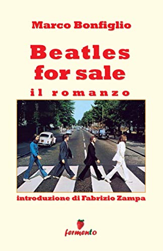Beatles For Sale. Il Romanzo