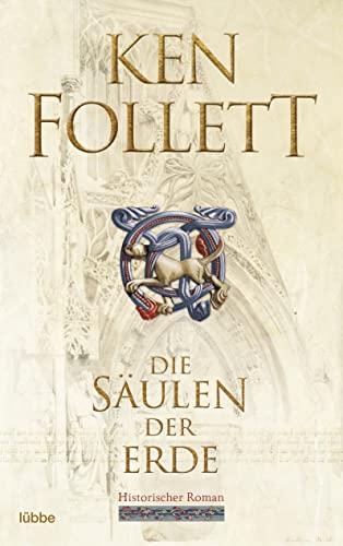 Die Säulen Der Erde: Historischer Roman: 1