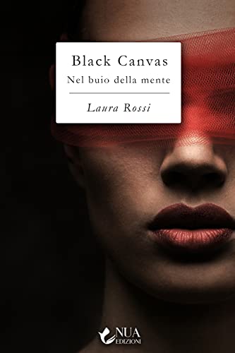 Black Canvas. Nel Buio Della Mente