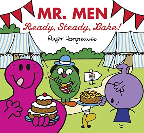 Mr. Men: Ready, Steady, Bake!: The Perfect Book For All Junior Baking Fans