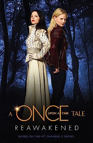 A Once Upon A Time Tale: Reawakened