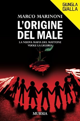 L’Origine Del Male: La Nuova Mafia Del Mattone Vuole La Liguria