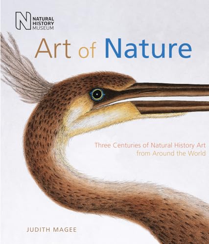 Art Of Nature: Three Centuries Of Natural History Art From Around The World