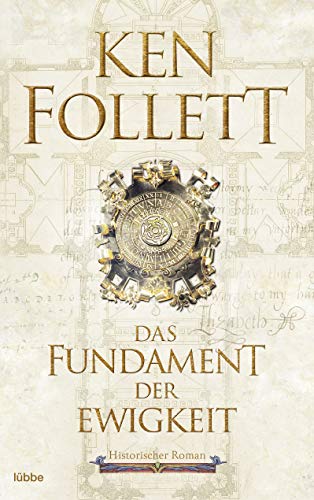 Das Fundament Der Ewigkeit: Historischer Roman: 3