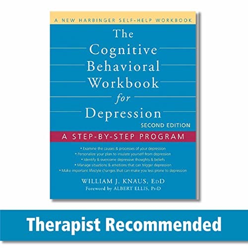 The Cognitive Behavioral Workbook For Depression, Second Edition: A Step-By-Step Program