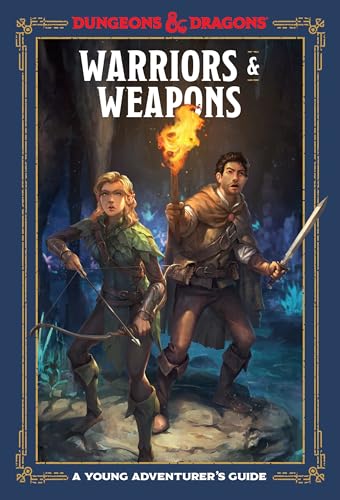 Warriors & Weapons (Dungeons & Dragons): A Young Adventurer'S Guide