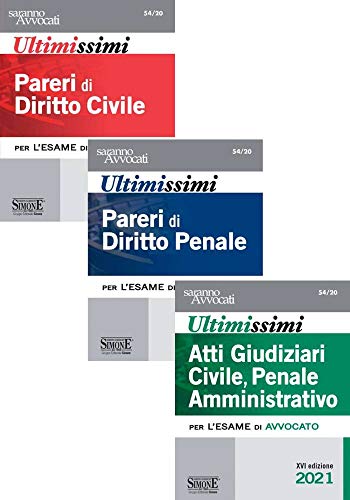 Ultimissimi Pareri Di Diritto Civile-Ultimissimi Pareri Di Diritto Penale-Ultimissimi Atti Giudiziari Di Diritto Civile, Penale E Amministrativo