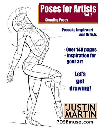 Poses For Artists Volume 2 - Standing Poses: An Essential Reference For Figure Drawing And The Human Form
