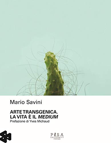 Arte Transgenica. La Vita È Il Medium