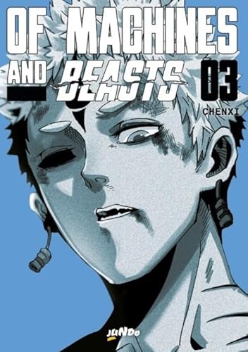 Of Machines And Beasts (Vol. 3)