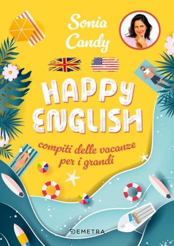 Happy English. Compiti Delle Vacanze Per Grandi
