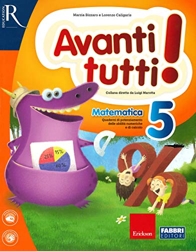 Avanti Tutti! Matematica. Per La Scuola Elementare (Vol. 5)