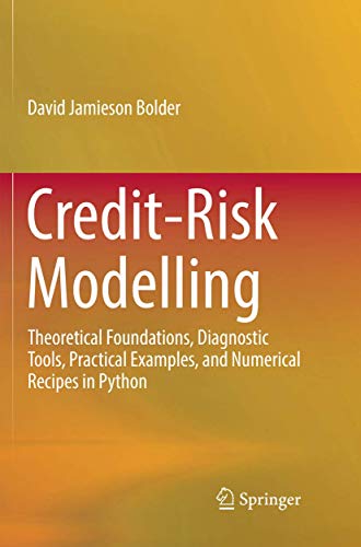 Credit-Risk Modelling: Theoretical Foundations, Diagnostic Tools, Practical Examples, And Numerical Recipes In Python