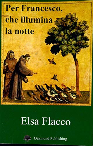 Per Francesco, Che Illumina La Notte