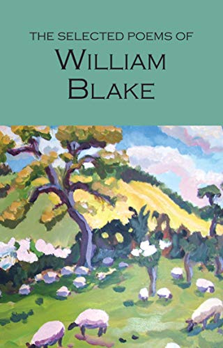 The Selected Poems Of William Blake