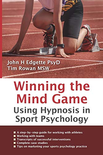 Winning The Mind Game: Using Hypnosis In Sport Psychology