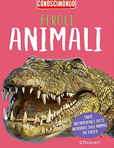 Feroci Animali. Conoscimondo