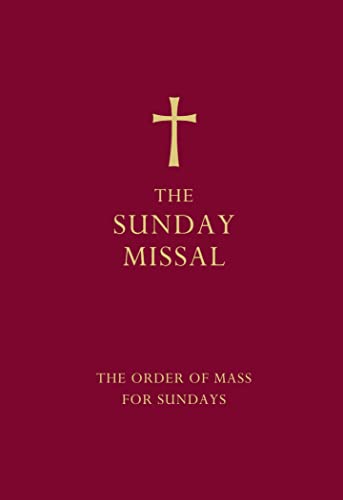 The Sunday Missal (Red Edition): The New Translation Of The Order Of Mass For Sundays