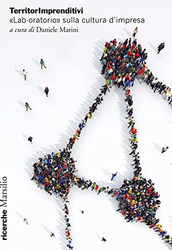 Territorimprenditivi. «Lab-Oratorio» Sulla Cultura D'Impresa