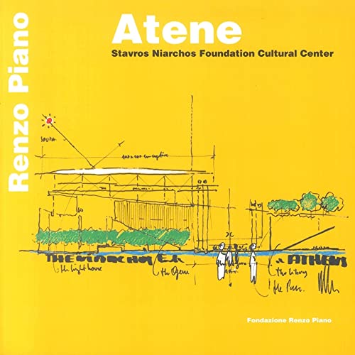 Atene. Stavros Niarchos Foundation Cultural Center. Ediz. Illustrata