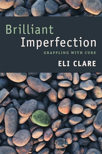 Brilliant Imperfection: Grappling With Cure