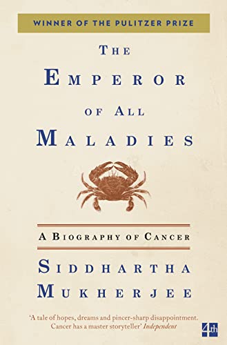 The Emperor Of All Maladies: A Biography Of Cancer
