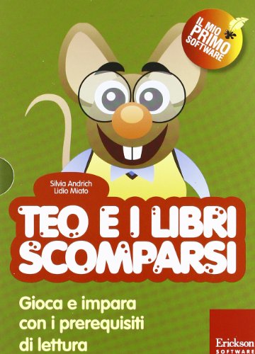 Teo E I Libri Scomparsi. Gioca E Impara Con I Prerequisiti Di Lettura. Con Cd-Rom