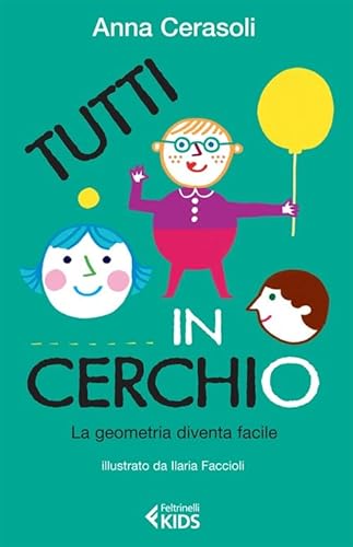 Tutti In Cerchio. La Geometria Diventa Facile
