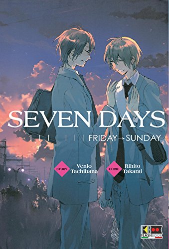 Seven Days - Friday - Sunday