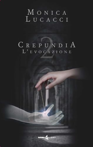 L'Evocazione. Crepundia (Vol. 2)