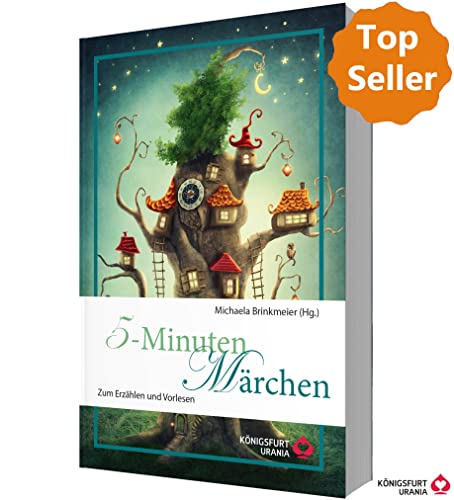 5-Minuten-Märchen: Zum Erzählen Und Vorlesen (Volksmärchen Für Erwachsene Und Kinder)