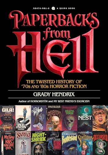 Paperbacks From Hell: The Twisted History Of '70S And '80S Horror Fiction