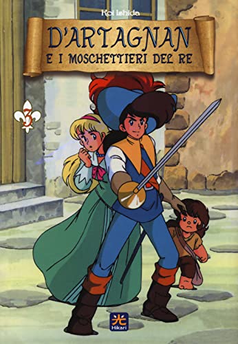 D'Artagnan E I Moschettieri Del Re (Vol. 3)