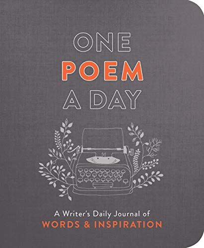 One Poem A Day: A Writer'S Daily Journal Of Words & Inspiration