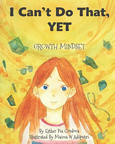 I Can'T Do That, Yet: Growth Mindset