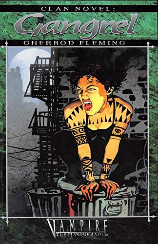 Clan Novel Gangrel: Book 3 Of The Clan Novel Saga