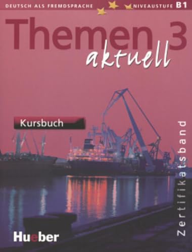 Themen Aktuell 3. Zertifikatsband. Kursbuch, Cds, Arbeitsbuch: Deutsch Als Fremdsprache. Niveaustufe B1 [Lingua Tedesca]: Deutsch Als Fremdsprache / Z