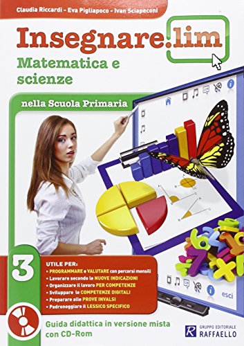 Insegnare Lim. Matematica E Scienze. Per La 3ª Classe Elementare