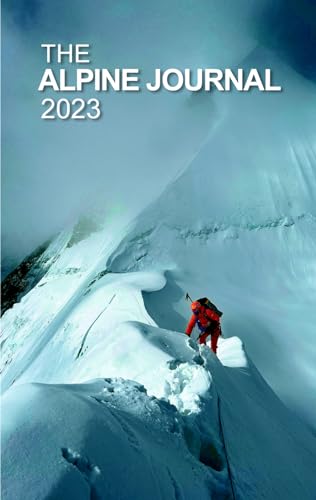 The Alpine Journal 2023: Vol 127