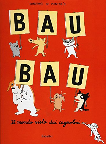 Bau Bau Il Mondo Visto Dai Cagnolini
