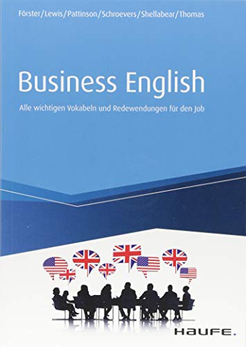 Business English: Alle Wichtigen Vokabeln Und Redewendungen Für Den Job