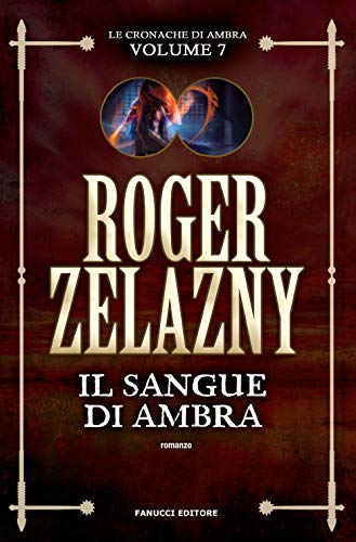 Il Sangue Di Ambra. Le Cronache Di Ambra (Vol. 7)